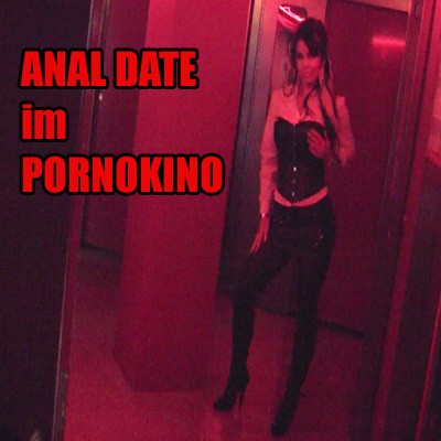 ANAL DATE im PORNOKINO !!!