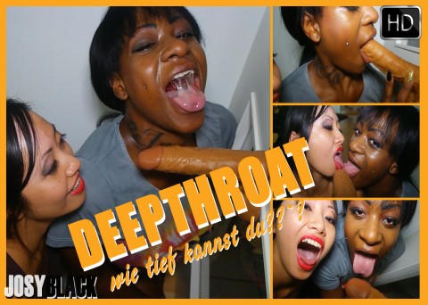 DEEPTHROAT - wie tief kannst du???