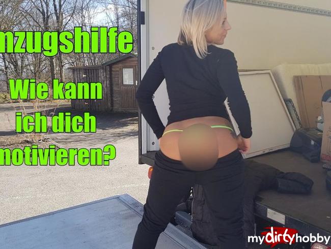 Umzugshilfe - wie kann ich dich motivieren?