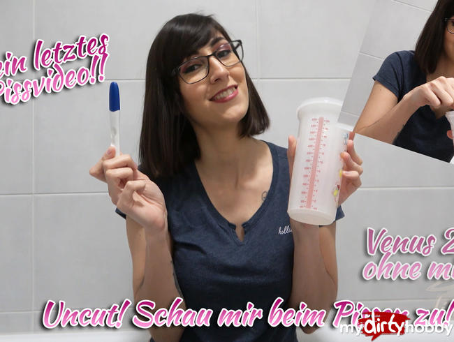 Mein letztes Pissvideo!!! Uncut, Kein Fake