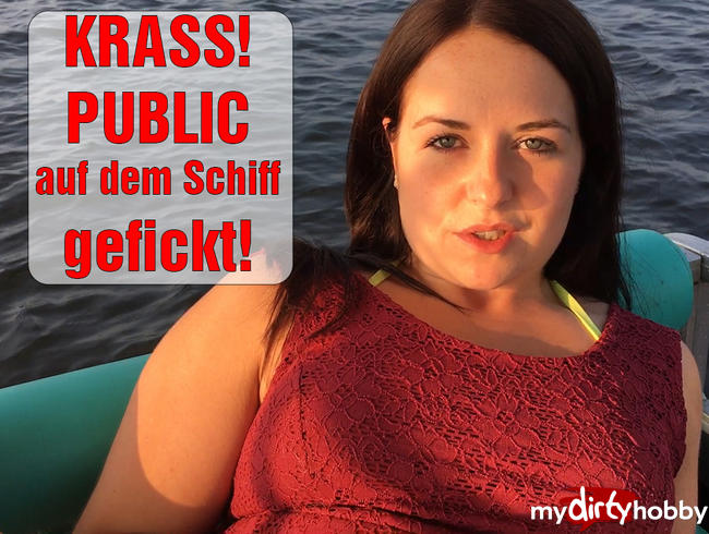 KRASS! PUBLIC auf dem Schiff gefickt!