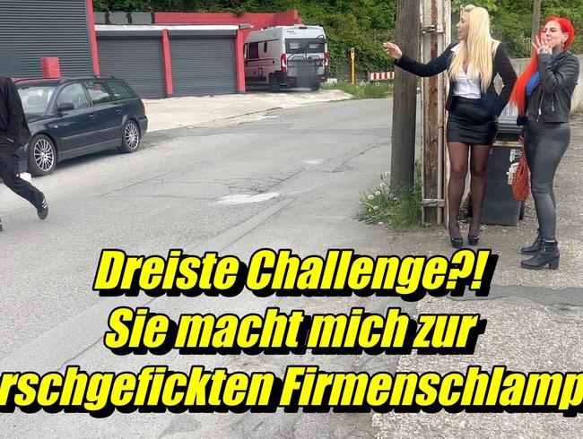 Dreiste Challenge?! Sie macht mich zur arschgefickten Firmenschlampe