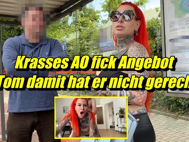 Krasses AO Fick Angebot für Tom damit hat er nicht gerechnet