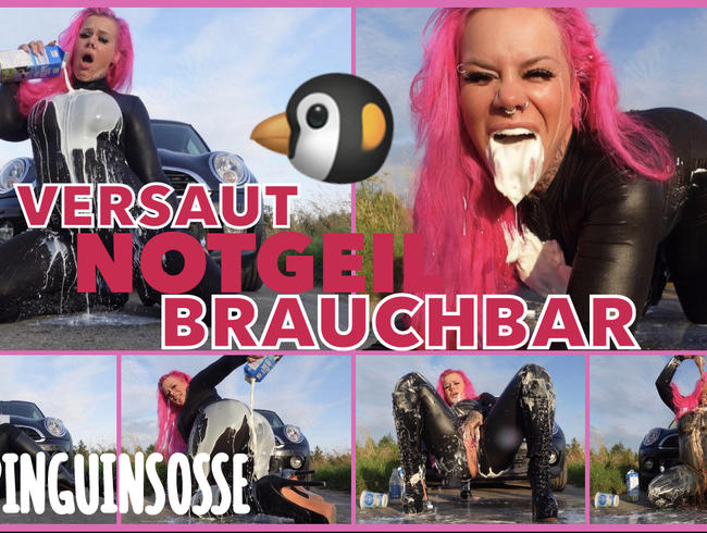 VERSAUT NOTGEIL BRAUCHBAR mit pinguinsosse