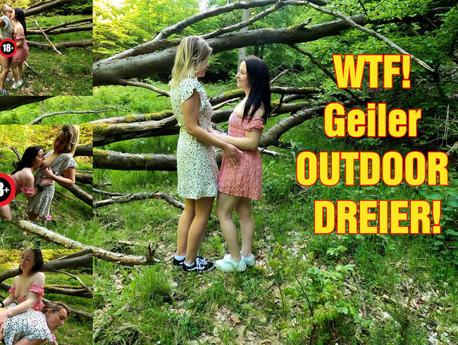 WTF! Geiler OUTDOOR DREIER!